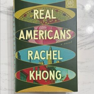 Real Americans by Rachel Khong Hardcover Book